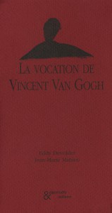 La vocation de vincent van gogh